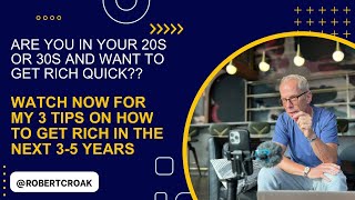 Are you in your 20s or 30s and want to get rich quick?