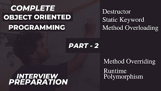 Complete Object Oriented Programming Interview Preparation - Part 2 | OOPs by Arpit