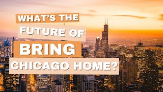 Bring Chicago Home could be heading to defeat. So, what's next?