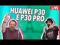 LANÇAMENTO DO HUAWEI P30 e P30 PRO (AO VIVO!)