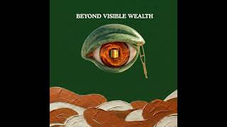 Beyond Visible Wealth