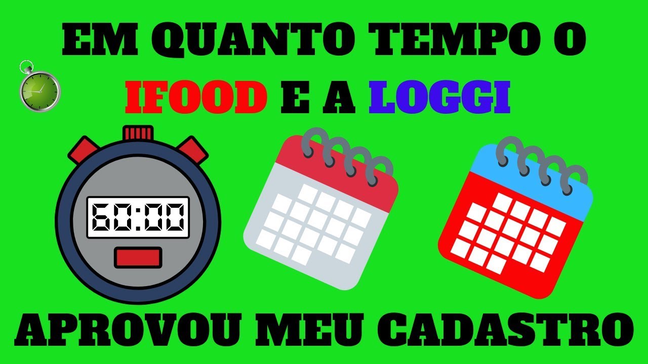EM QUANTO TEMPO O IFOOD E A LOGGI APROVOU MEU CADASTRO YouTube