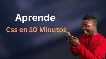 Aprende CSS EN 10 MINUTOS GRATIS