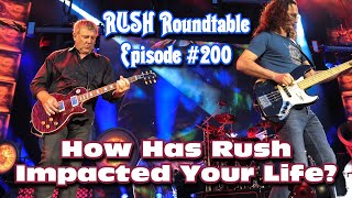 Rush Roundtable Ep. #200: How Has Rush Impacted Your Life?