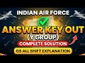 Airforce 01/2027 Y Group Answer Key Out | GS All Shift | Complete Solution