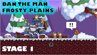 DAN THE MAN FROSTY PLAINS STAGE 1