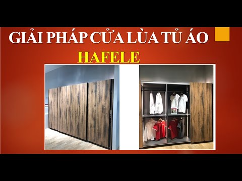 Video ✔️GIẢI PHÁP CỬA LÙA TỦ ÁO HAFELE, CỬA TRƯỢT TỦ QUẦN ÁO... - youtube