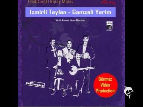 Izmirli Taylan - Gamzeli Yarim Full Version