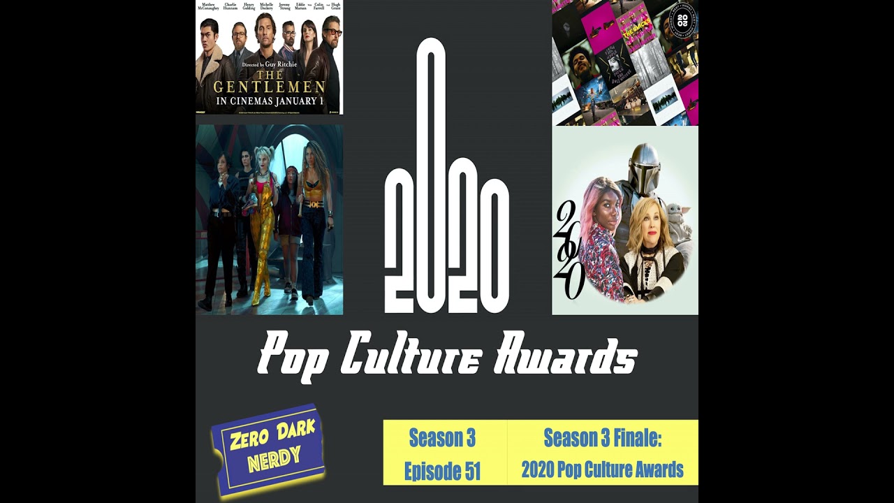 S3E51: 2020 Pop Culture Awards (The Nerdies)