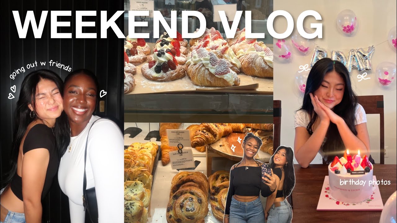 weekend vlog: going out w friends, birthday dinner, bible study & more ...