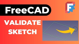 FreeCAD Validate Sketch