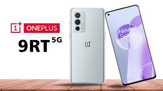 OnePlus 9RT | OnePlus 9RT Specs, Review | OnePlus 9RT Price, Release Date