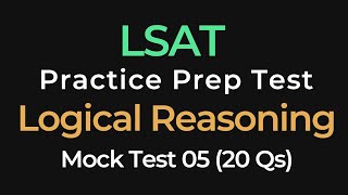 LSAT Prep Test: Logical Reasoning Practice #5 | Boost Your LSAT Score | Mock Exam & Answers