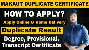 MAKAUT Duplicate Result, Degree Certificate, Provisional Certificate | How To Apply & Order Online?
