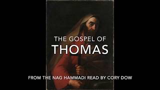The Gospel of Thomas - Full Audio Book - Nag Hammadi - Read By Cory Dow