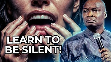 LEARN TO BE SILENT | APOSTLE JOSHUA SELMAN