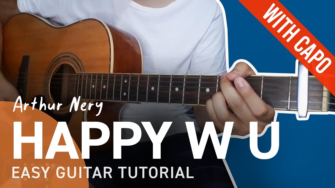 HAPPY W U Guitar Tutorial | Arthur Nery | Chordiko, image size:1280x720