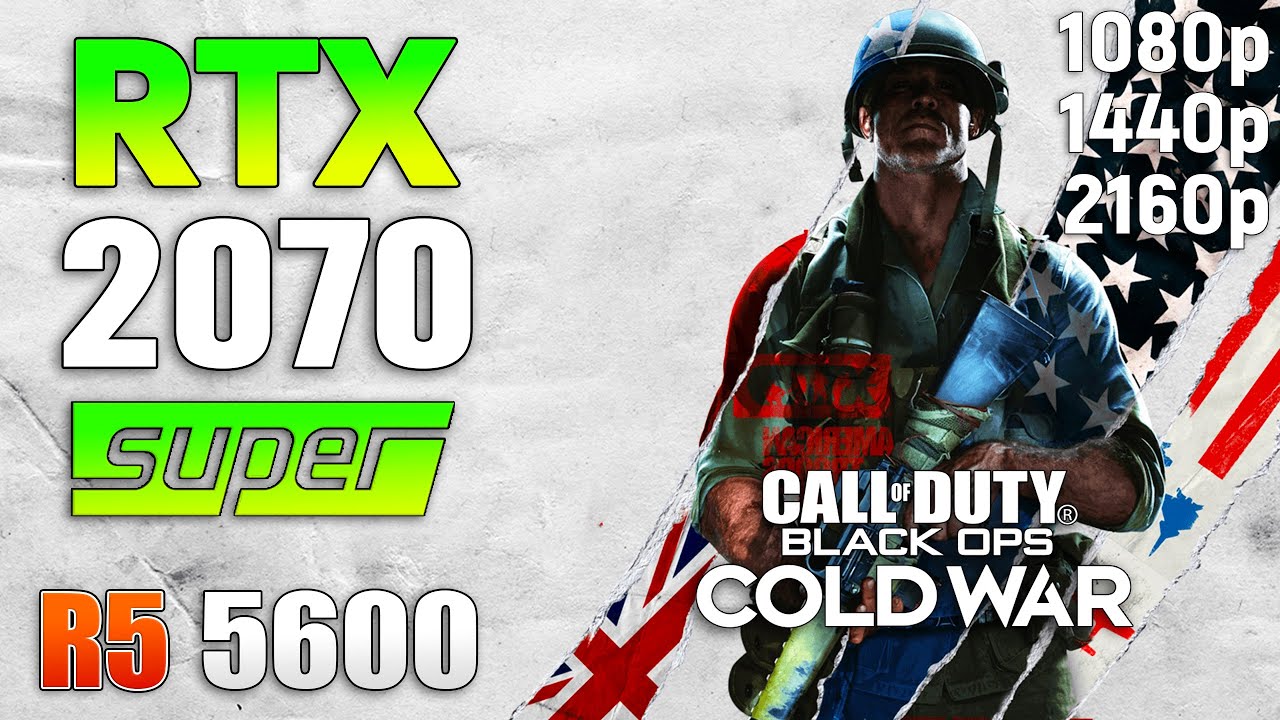 Call of Duty Cold War : RTX 2070 SUPER + Ryzen 5 5600X l 4K l 1440p l 1080p l