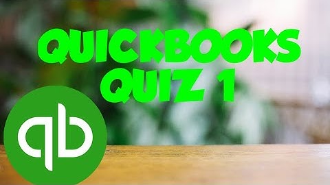 Quickbooks Quiz 1 Digiskills