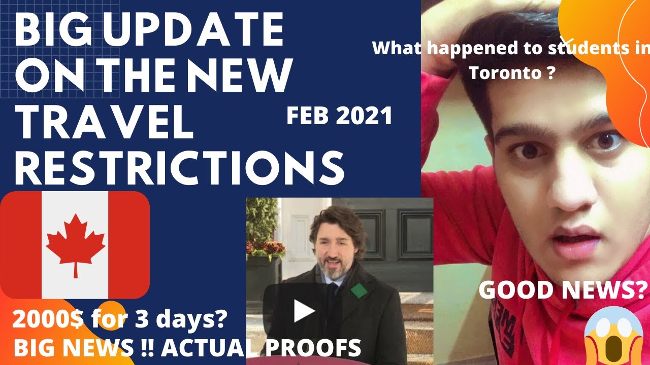 BIG UPDATE ON THE NEW TRAVEL RESTRICTIONS TO CANADA! 2000 FOR 3 DAYS