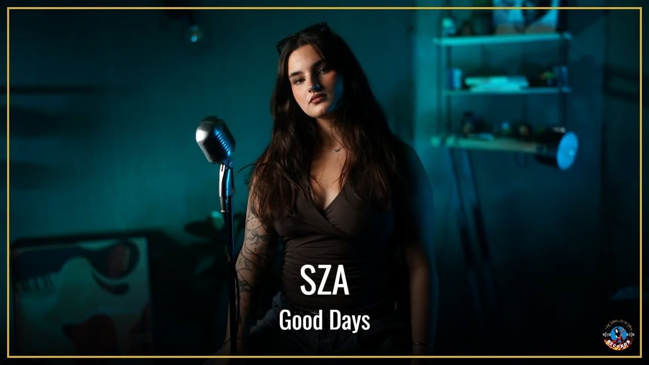 Good Days - SZA (by Rianna Rusu)