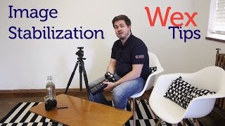 Wex Tips: When to Use Image Stabilization