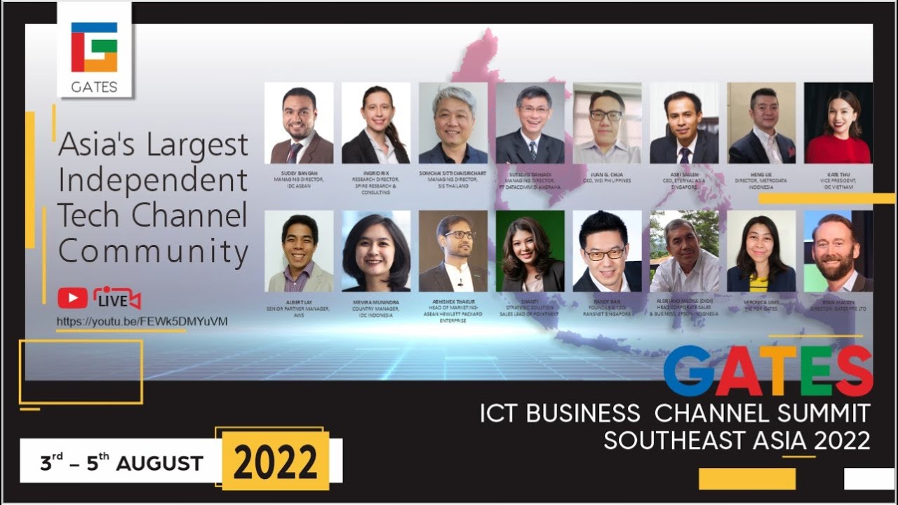 GATES ICT BUSINESS CHANEL SUMMIT SOUTH EAST ASIA 2022, Day 1 Live-streaming