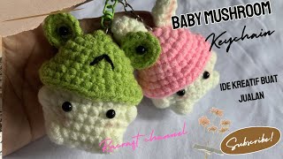 Amigurumi baby mushroom katak //gantungan kunci rajut//bisa jadi ide jualan yang unik yaa #crochet
