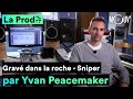 Sniper  grav dans la roche  comment yvan peacemaker a compos le hit