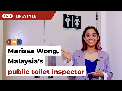 Marissa Wong, Malaysia’s public toilet inspector