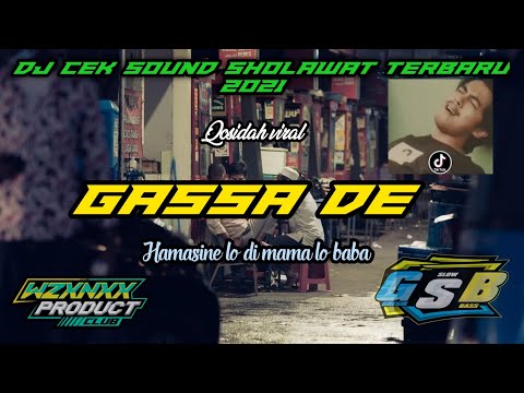 DJ QOSIDAH HAMASINE LO DI MAMA LO BABA - GASSA DE YANG SEDANG VIRAL 2021