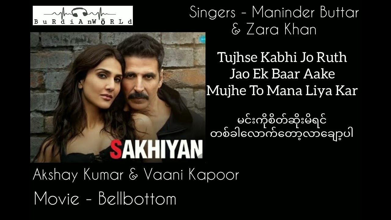 Sakhiyaan 2 (mm sub) , Maninder Buttar & Zara Khan,Akshay | Vaani 