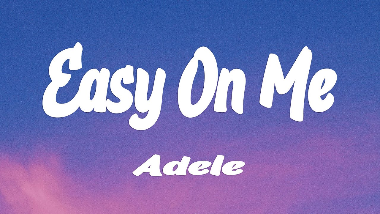 Adele - Easy On Me (Official Lyric Video) - YouTube
