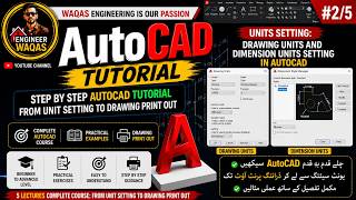 #2 | AutoCAD Drawing Units and Dimension Units Setting | Complete Guide | engineer waqas
