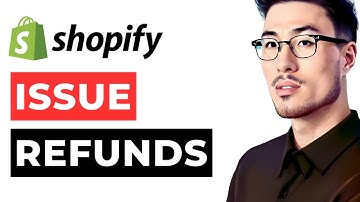 How to Issue a Refund on Shopify