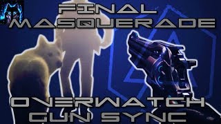 Overwatch - Final Masquerade [Linkin Park] - GUN SYNC