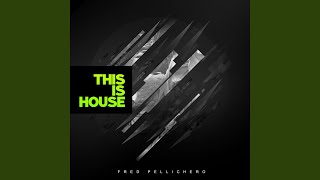 This Is House - Fred Pellichero