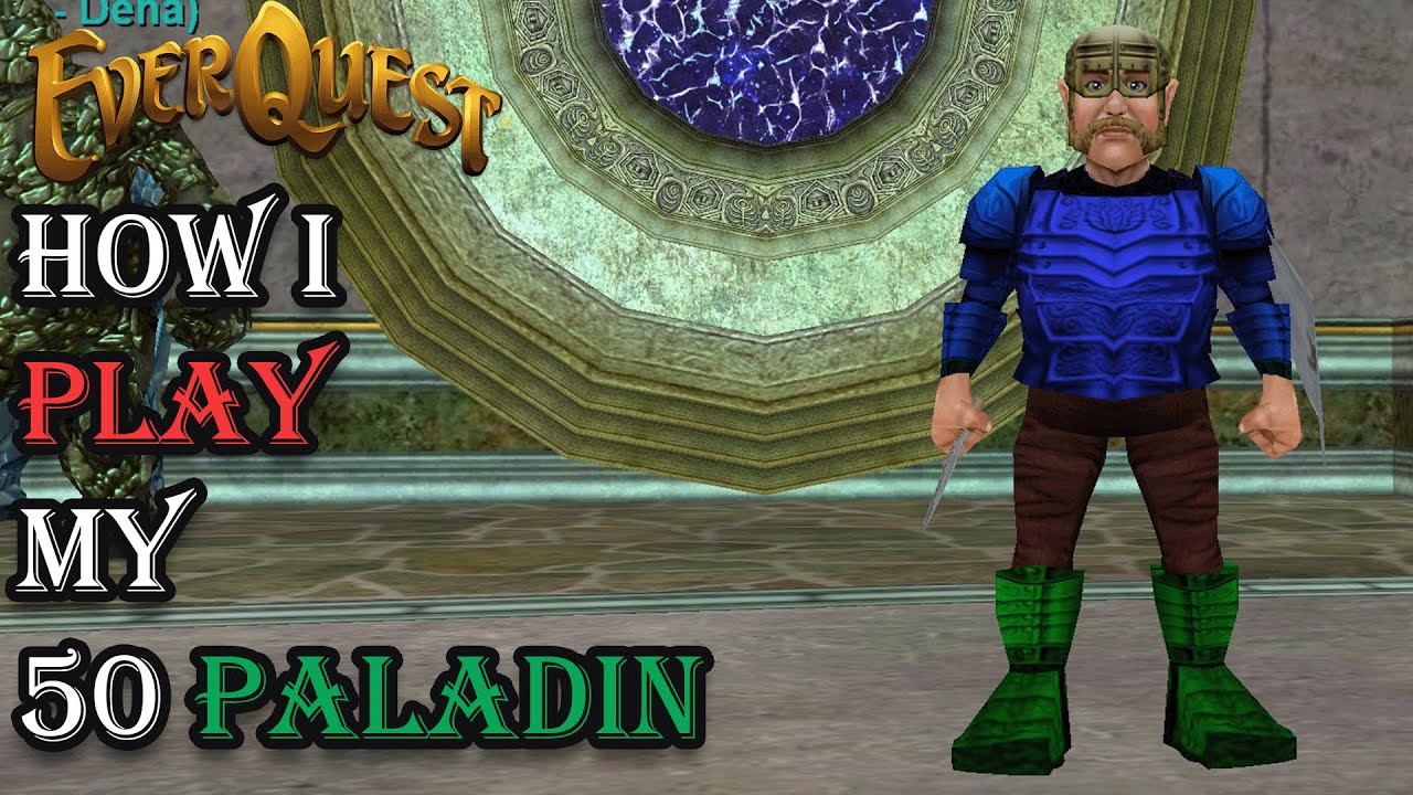 How I Play My Level 50 Paladin Everquest Guide YouTube