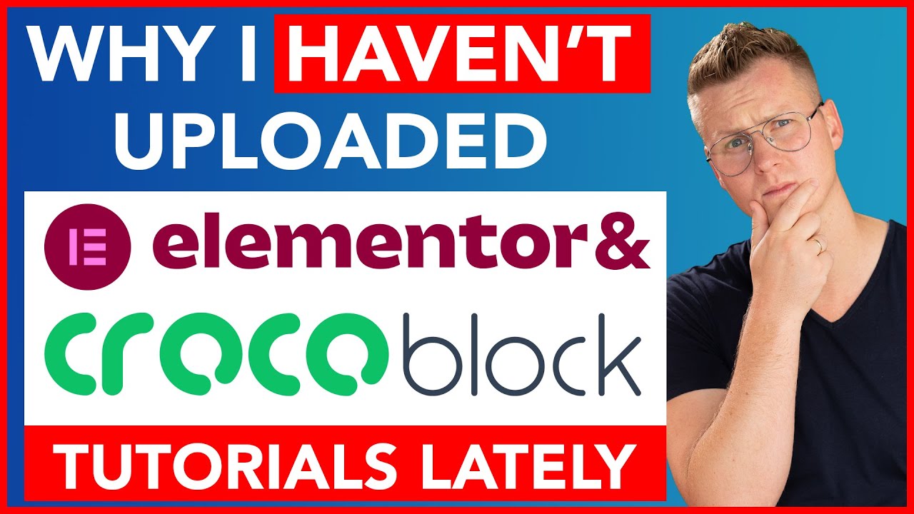 Why I Haven't Been Uploading Elementor & Crocoblock Tutorials - YouTube