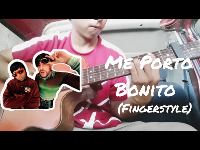 Me Porto Bonito #19 Bad Bunny ft (Chencho Corleone ) - Cover - ( fingerstyle guitar)