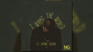Nick Grant - I WANT THE WORLD