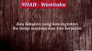 Wanitaku  Lirik Lagu  Noah