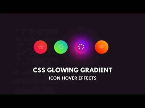 Glowing Gradient Icon Hover Effects | Pure CSS Animation — Bangla Tutorial HeRa Khan