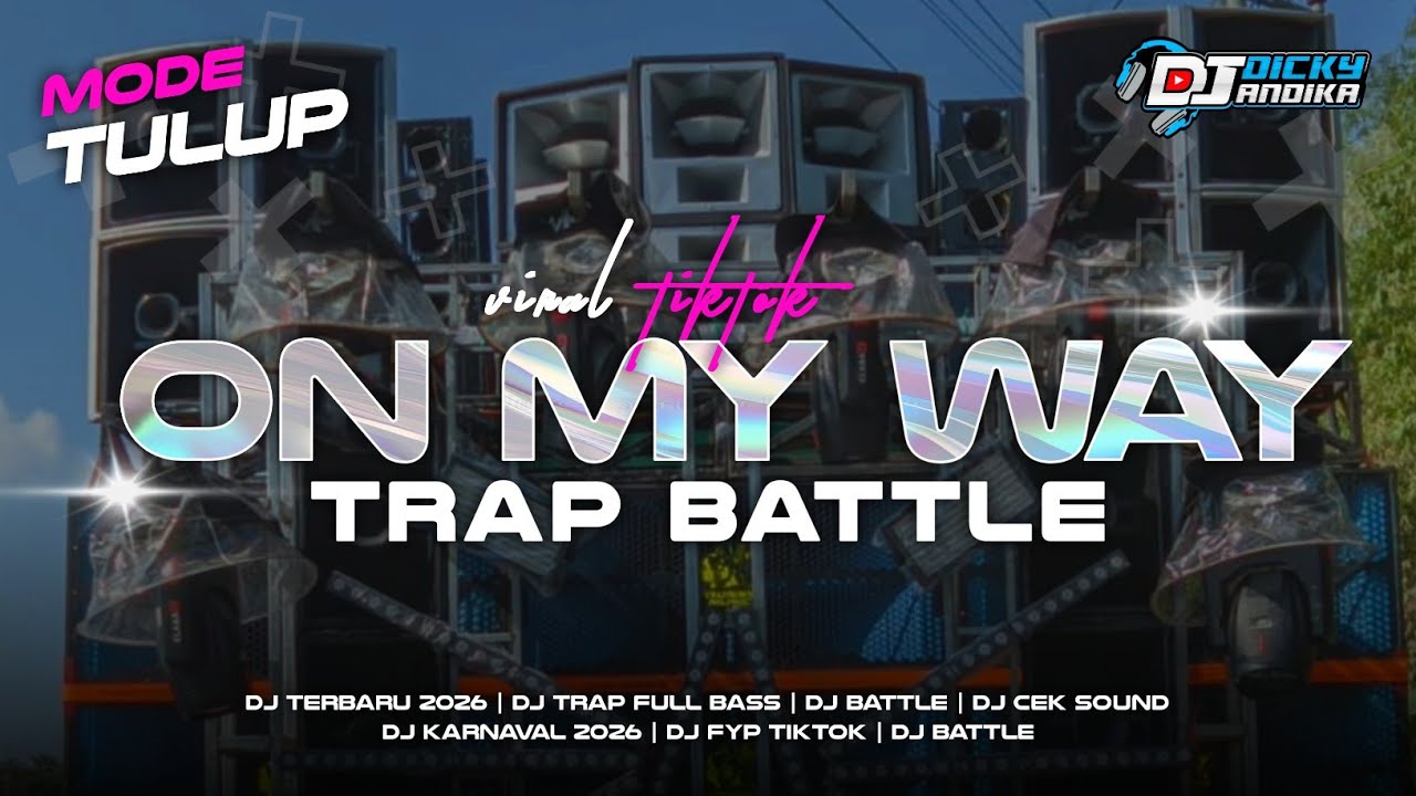 DJ TRAP ON MY WAY MIDDLE BRUTAL - DJ CEK SOUND FULL BASS TERBARU 2026