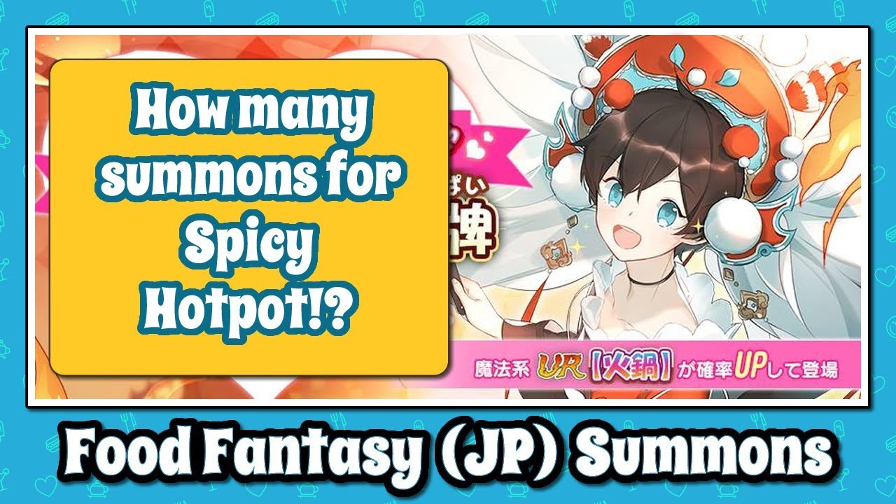 Food Fantasy (Japan) Summoning Spicy Hotpot YouTube