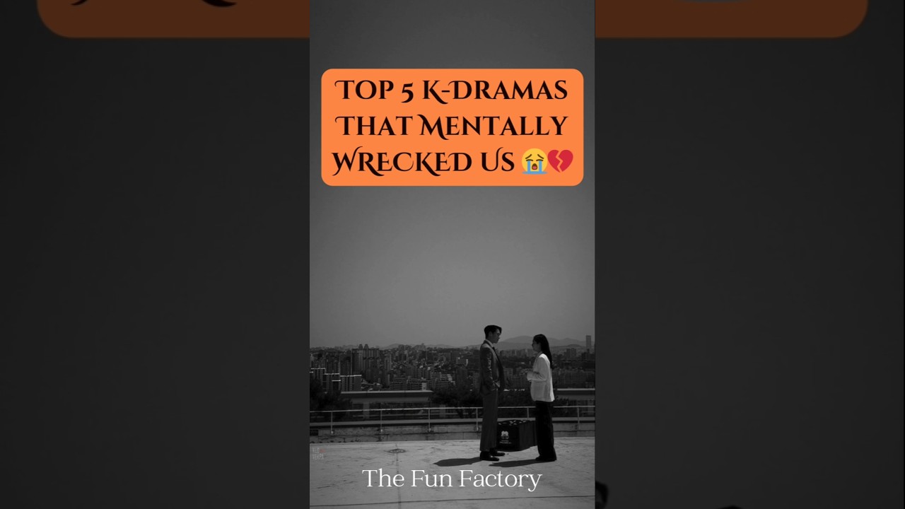 Top 5 K-Dramas That Mentally WRECKED Us 😭