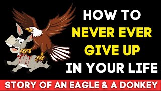 Story Of Eagle A Very Motivational Story - Never Ever Give Up Story #nevergiveup