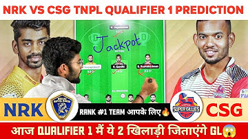 NRK vs CSG Dream11 Prediction | NRK vs CSG Dream11 Team | TNPL Dream11 Team | NRK vs CSG TNPL Team