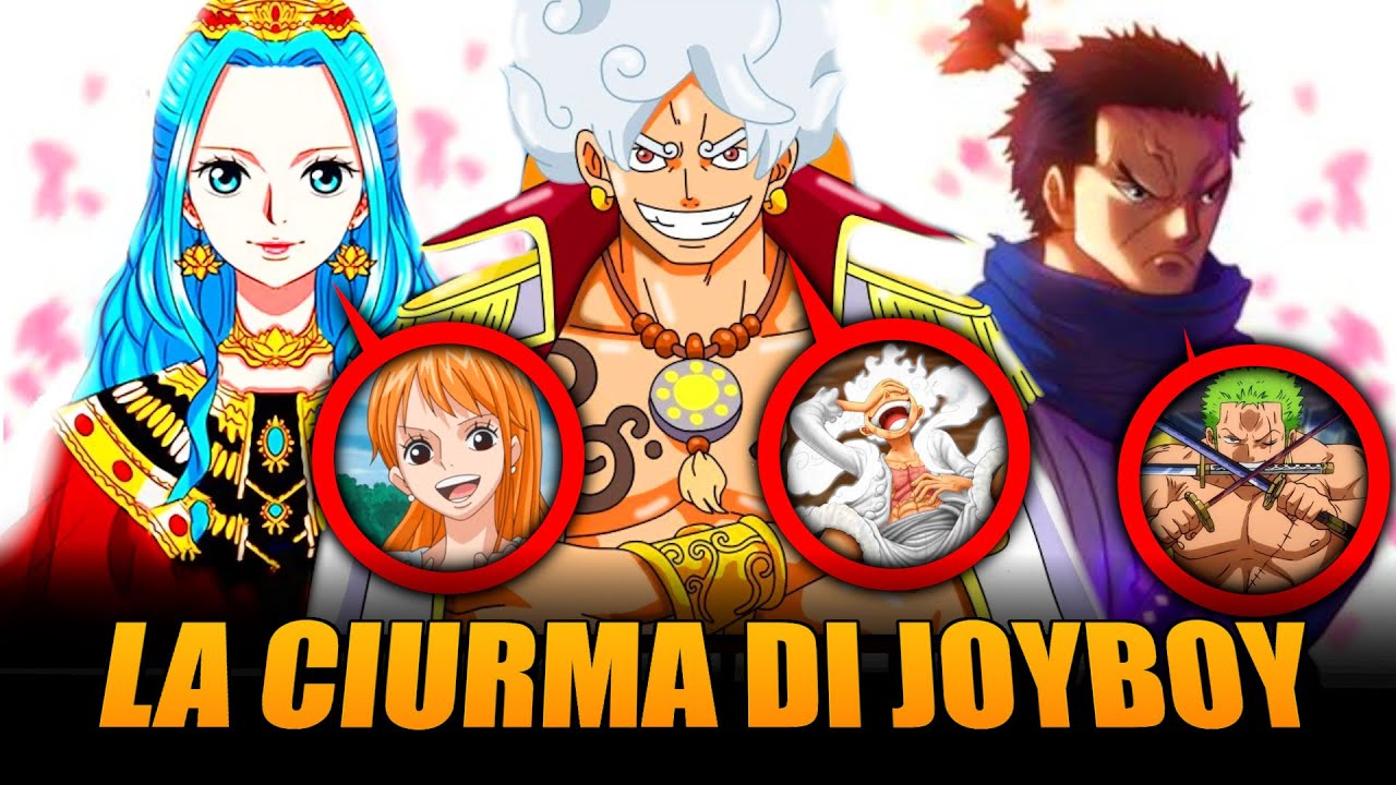 LA CIURMA DI JOYBOY SPIEGATA (one piece)