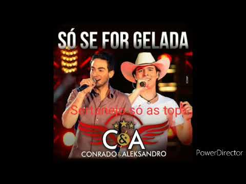 Só Se For Gelada - Conrado e Aleksandro - DVD ao Vivo em Maringá